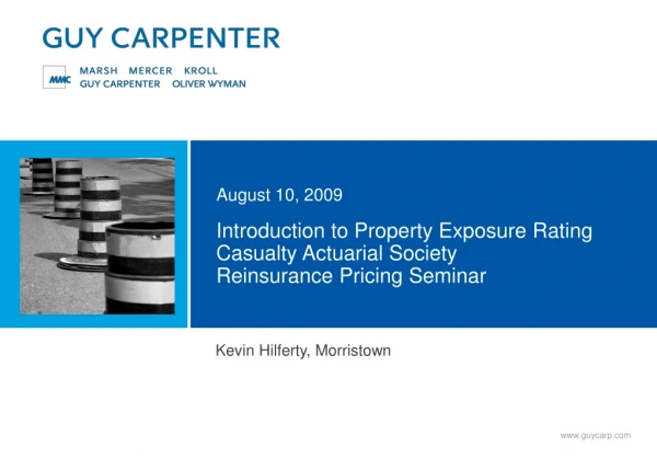 Introduction to Property Exposure Rating Casualty Actuarial Society Reinsurance Pricing Seminar