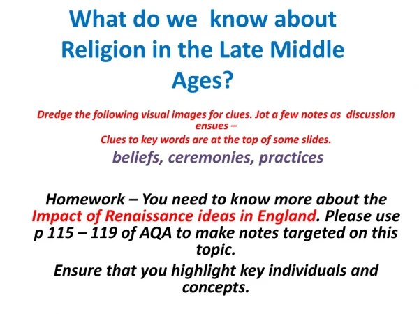 What do we  know about Religion in the Late Middle Ages?