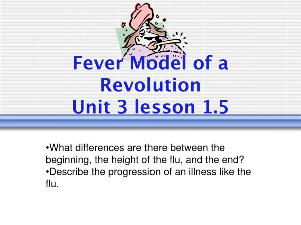 Fever Model of a Revolution Unit 3 lesson 1.5