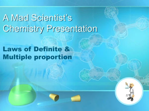 A Mad Scientist’s Chemistry Presentation