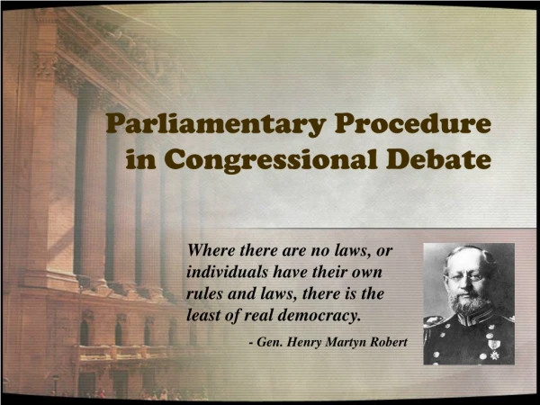 Parliamentary Procedure in Congressional Debate
