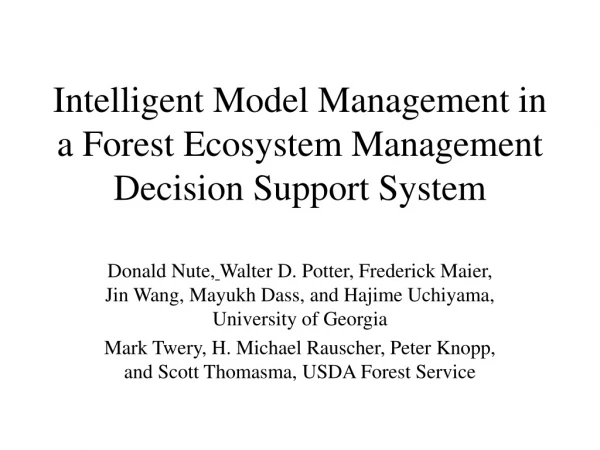 Intelligent Model Management in a Forest Ecosystem Management Decision Support System