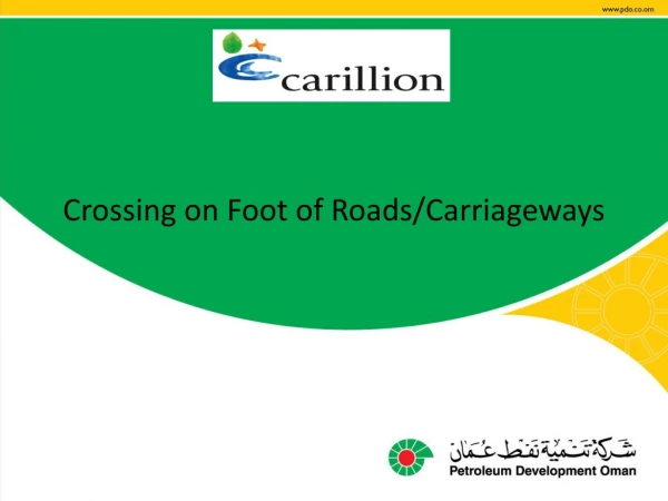 Crossing on Foot of Roads/Carriageways