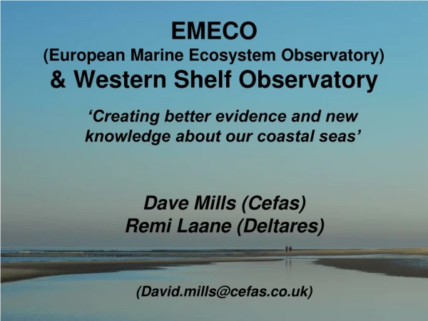 EMECO  (European Marine Ecosystem Observatory) &amp; Western Shelf Observatory