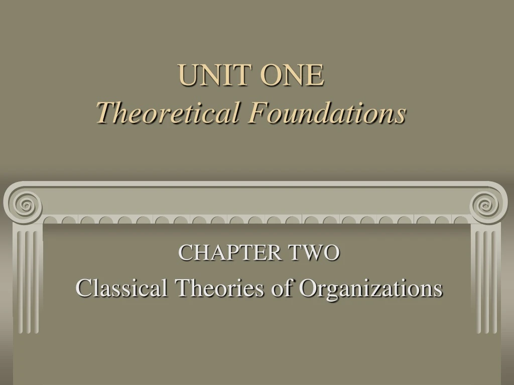 unit one theoretical foundations