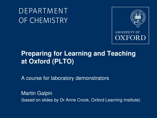 Preparing for Learning and Teaching  at Oxford (PLTO)