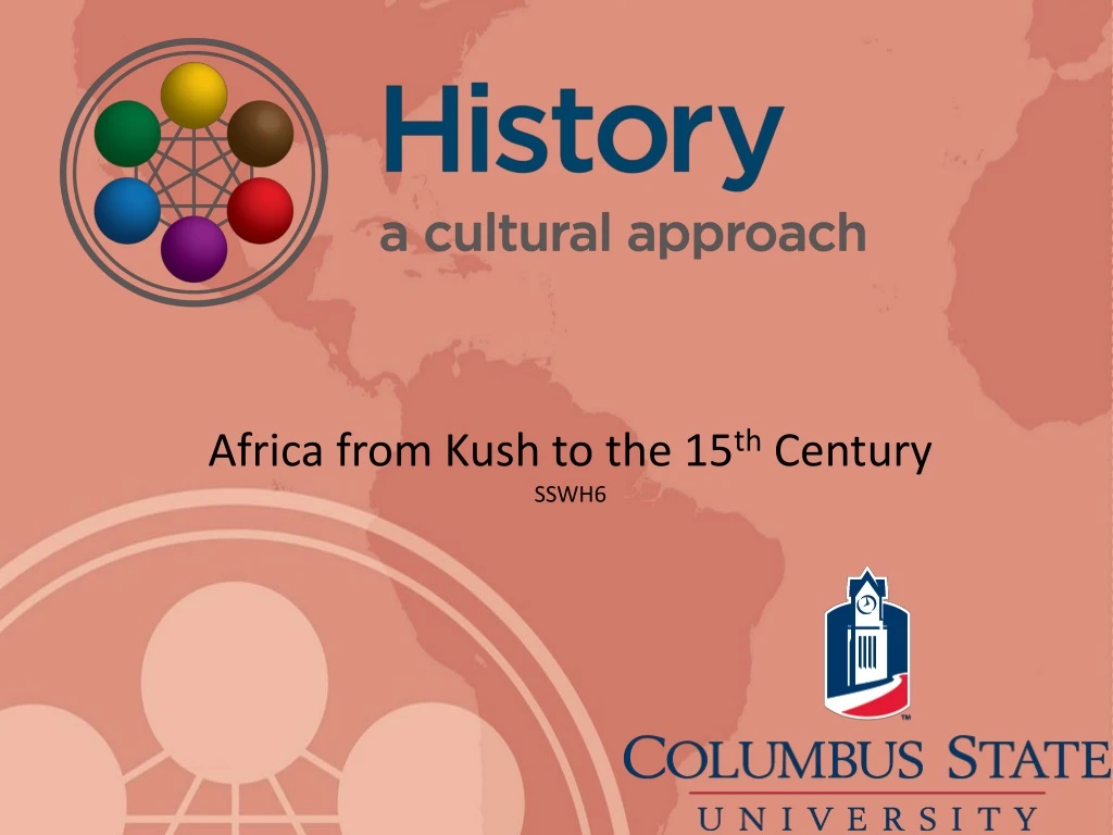 africa from kush to the 15 th century sswh6