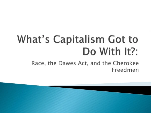 What’s Capitalism Got to Do With It?: