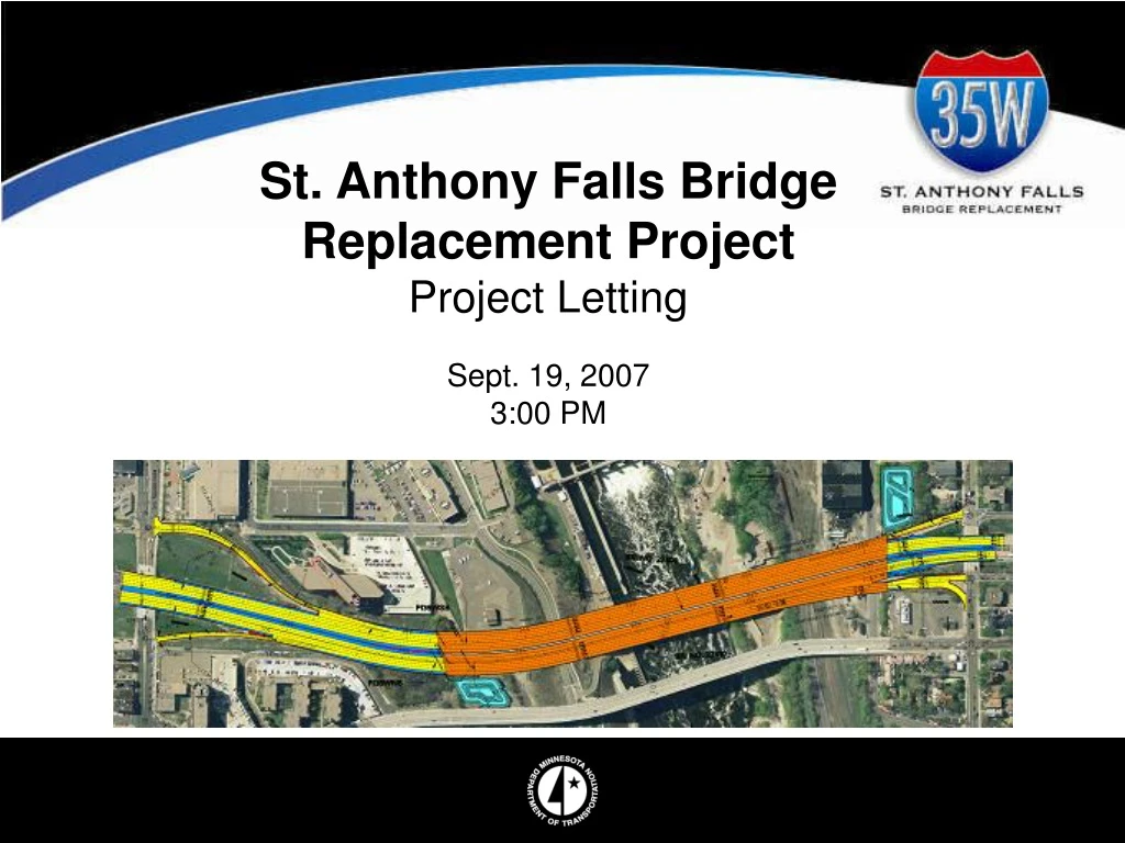 st anthony falls bridge replacement project project letting sept 19 2007 3 00 pm