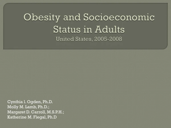 Obesity and Socioeconomic Status in Adults United States, 2005-2008