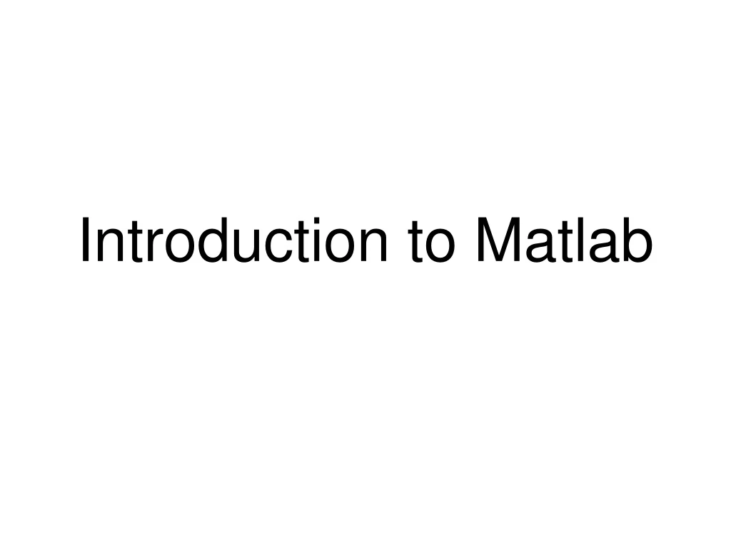 introduction to matlab