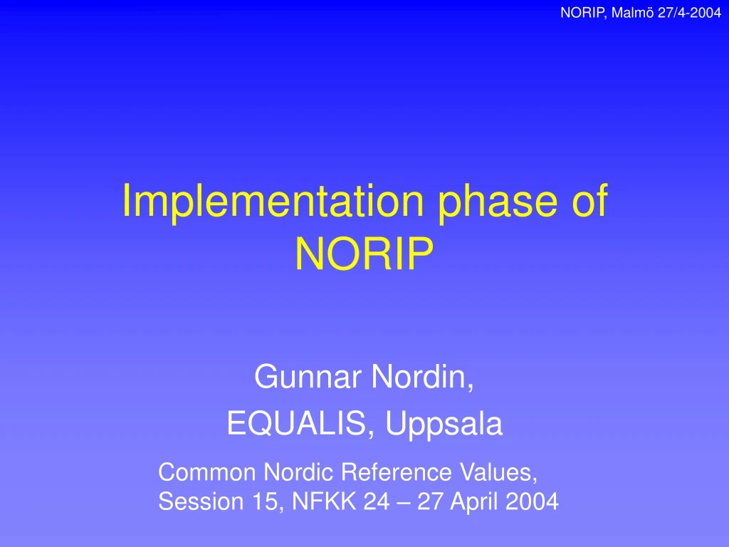 implementation phase of norip