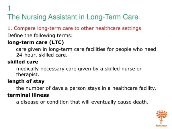 1. Compare long-term care to other healthcare settings