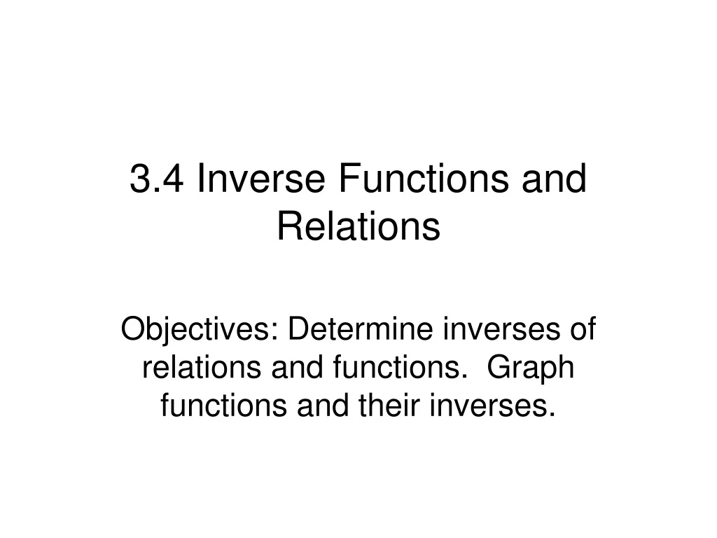 3 4 inverse functions and relations