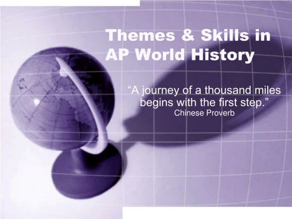 Themes &amp; Skills in  AP World History