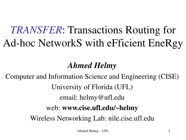 TRANSFER : Transactions Routing for Ad-hoc NetworkS with eFficient EneRgy