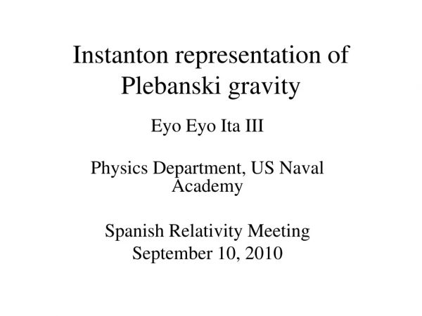 Instanton representation of Plebanski gravity