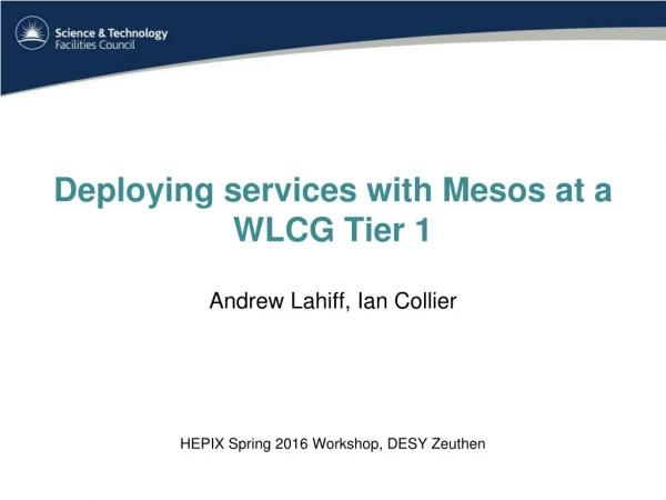 Deploying services with Mesos at a WLCG Tier 1