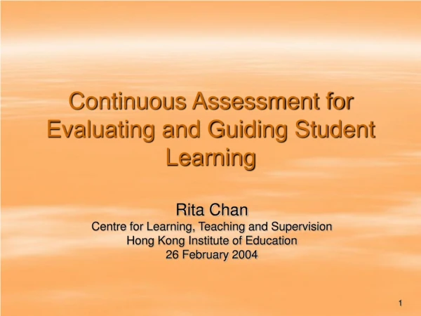 Continuous Assessment for Evaluating and Guiding Student Learning