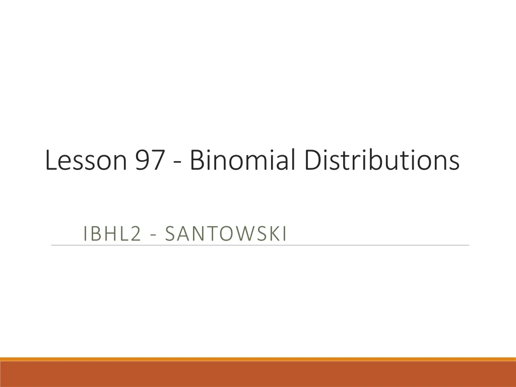 lesson 97 binomial distributions