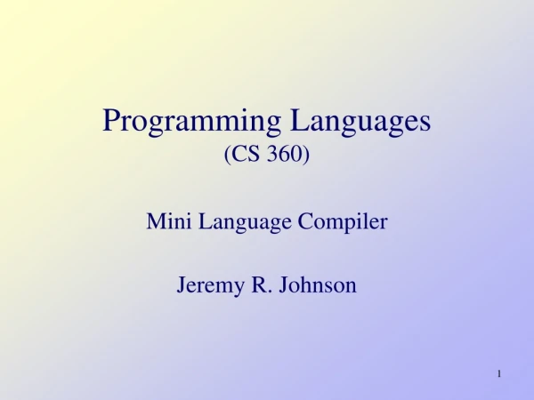 Programming Languages  (CS 360) Mini Language Compiler