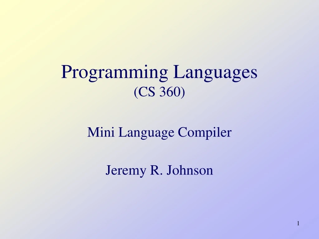 programming languages cs 360 mini language compiler