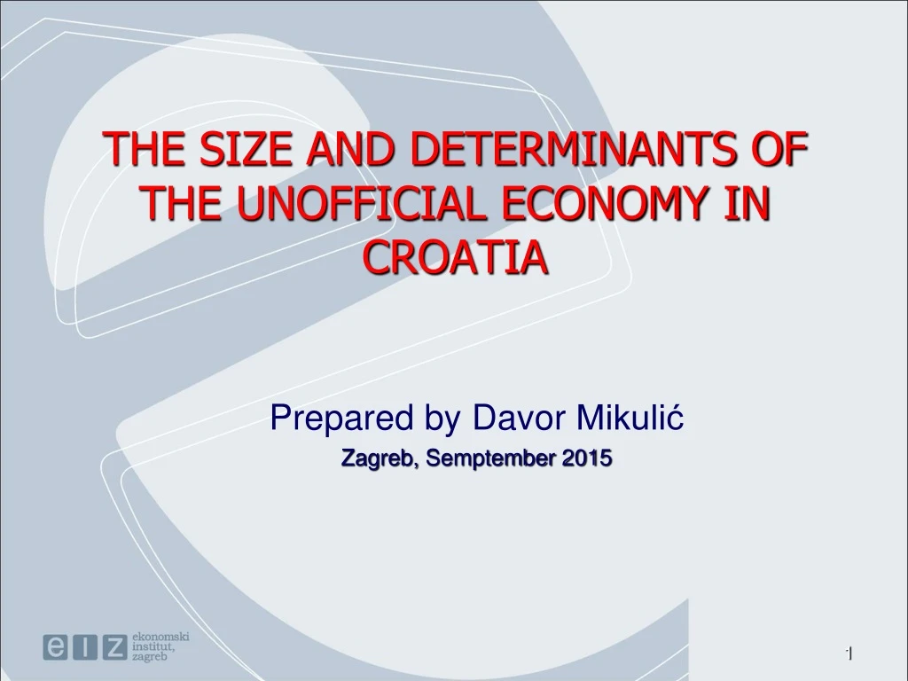 the size and determinants of the unofficial economy in croatia