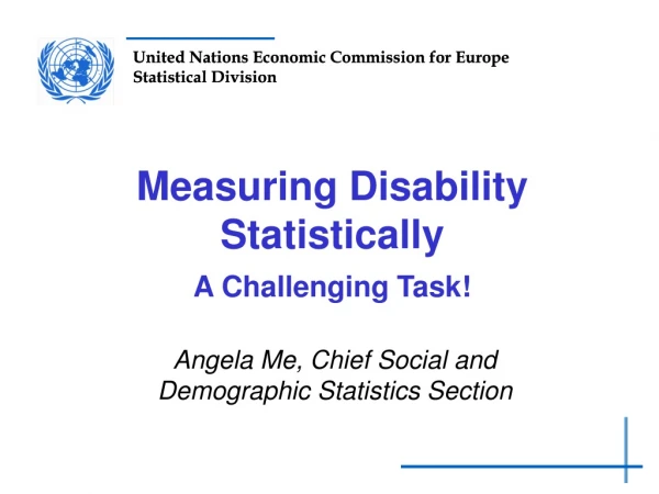 Measuring Disability Statistically A Challenging Task!
