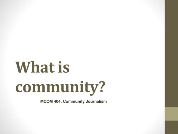 What is community?