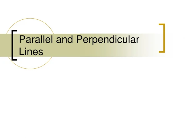 Parallel and Perpendicular Lines