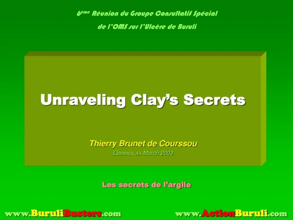 Unraveling Clay’s Secrets