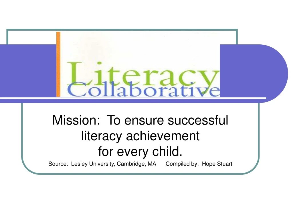 mission to ensure successful literacy achievement