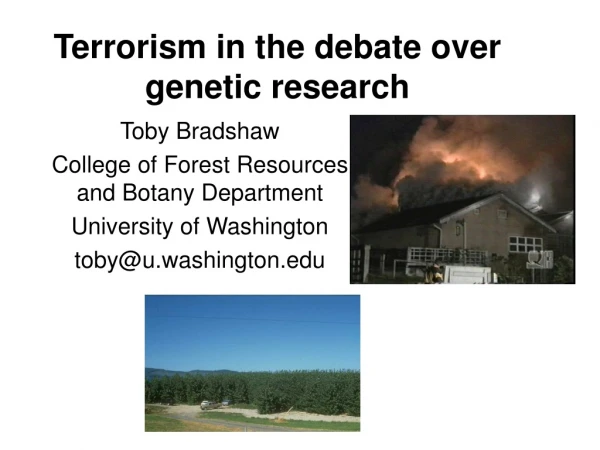 Terrorism in the debate over genetic research