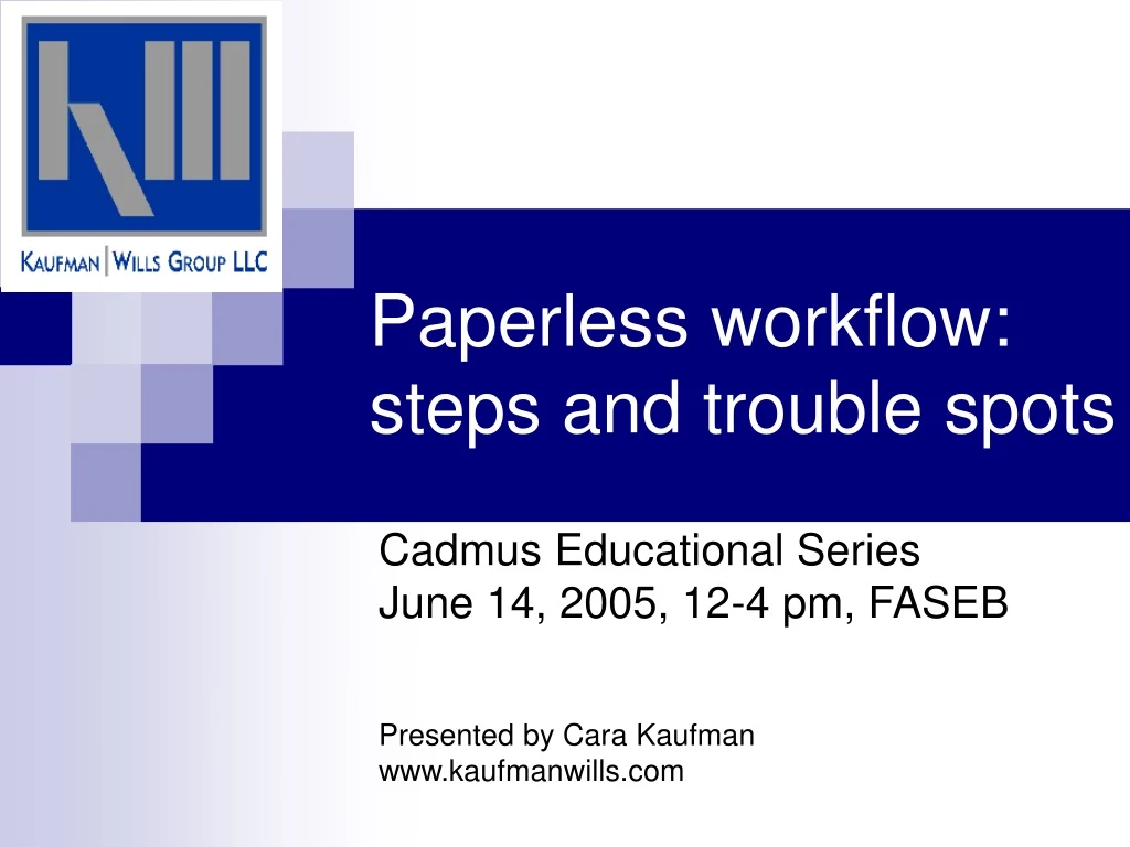 paperless workflow steps and trouble spots
