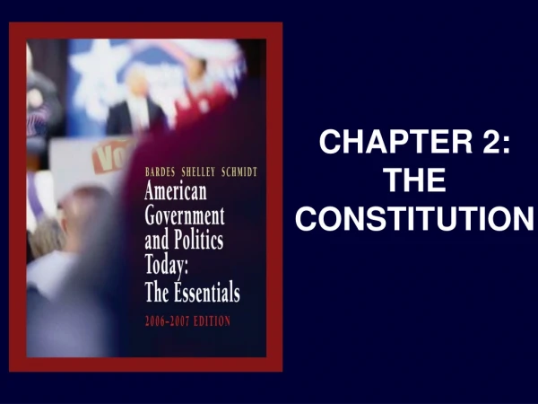 CHAPTER 2: THE CONSTITUTION