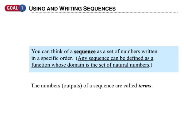 U SING AND  W RITING  S EQUENCES