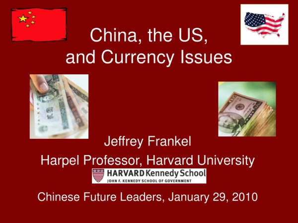 China, the US,  and Currency Issues