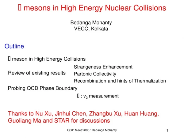   mesons in High Energy Nuclear Collisions
