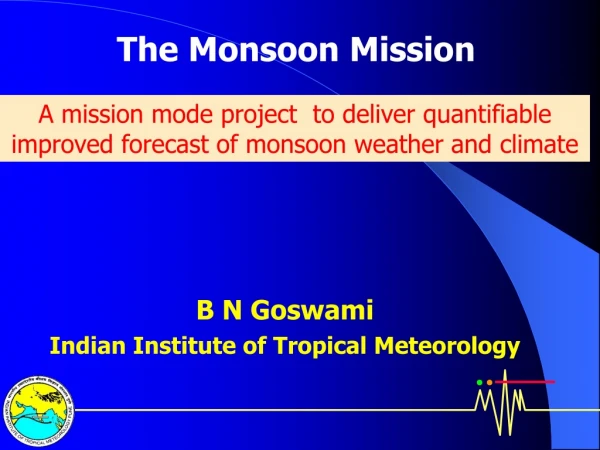 The Monsoon Mission