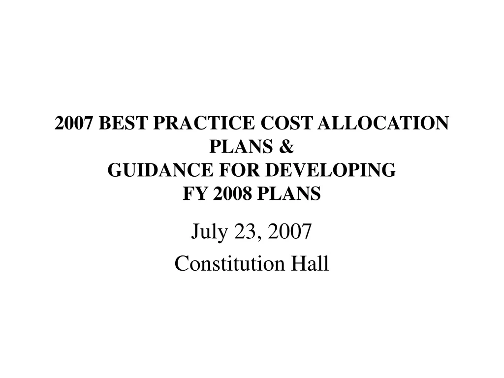 2007 best practice cost allocation plans guidance for developing fy 2008 plans