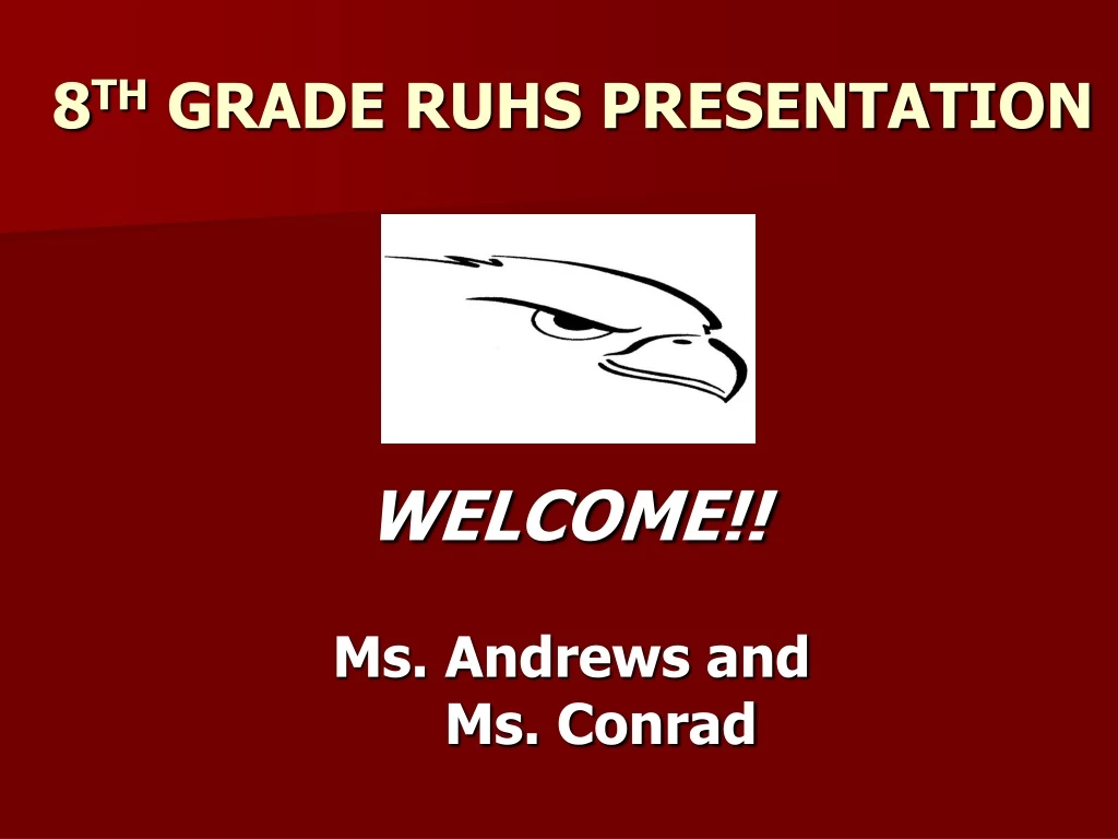 8 th grade ruhs presentation
