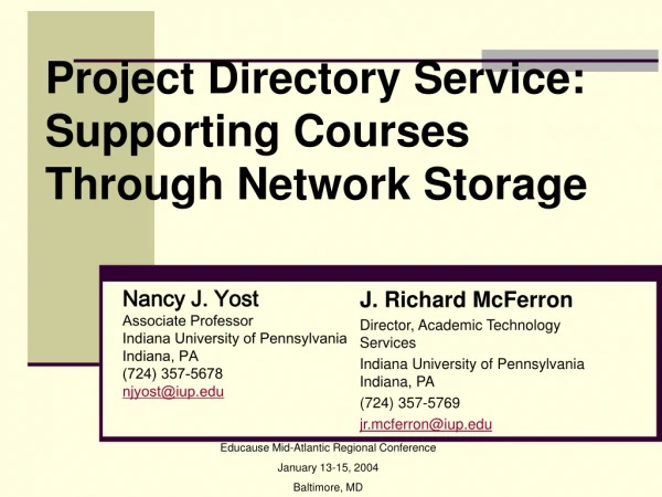 Project Directory Service: Supporting Courses Through Network Storage