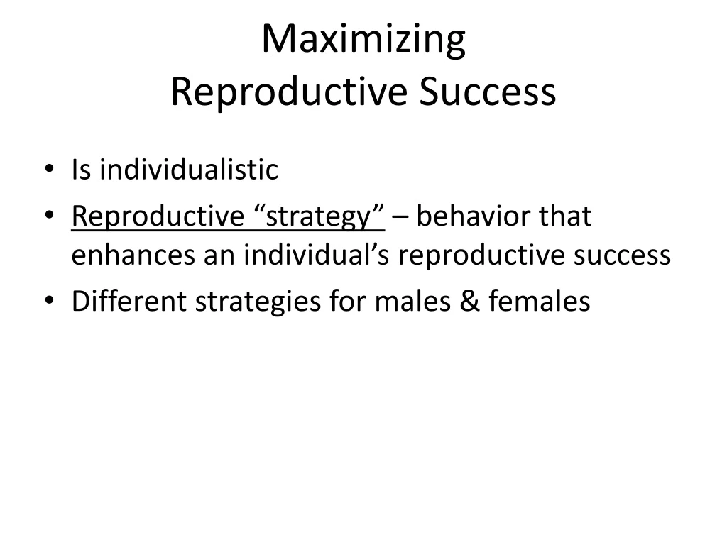 maximizing reproductive success