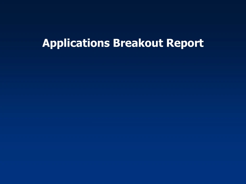 applications breakout report