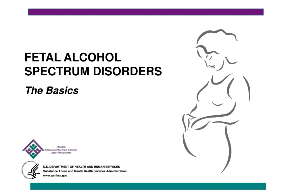 fetal alcohol spectrum disorders the basics