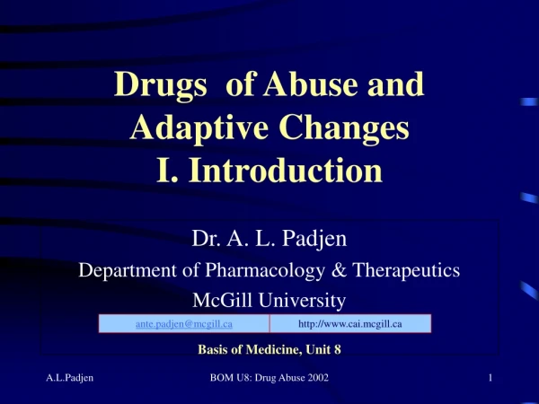 Drugs  of Abuse and Adaptive Changes I. Introduction