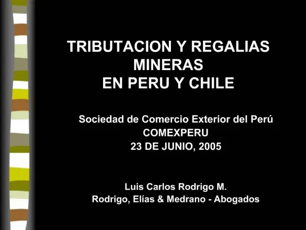 TRIBUTACION Y REGALIAS MINERAS EN PERU Y CHILE