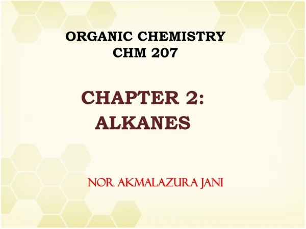 ORGANIC CHEMISTRY  CHM 207
