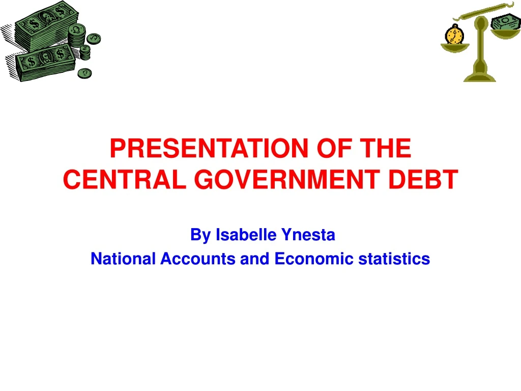 presentation of the central government debt