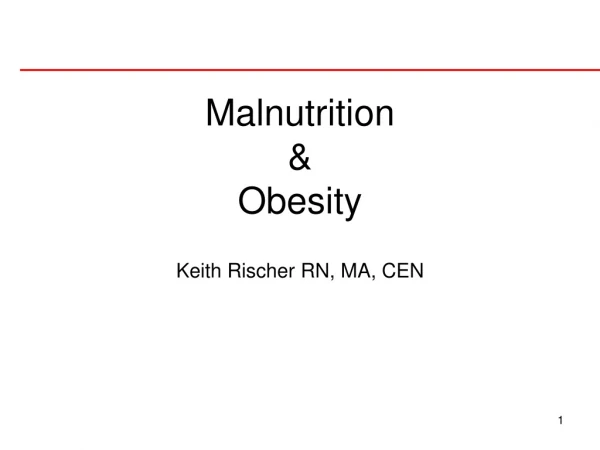 Malnutrition  &amp;  Obesity